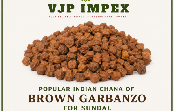 Popular Indian Chana of Brown Garbanzo for Sundal Exporters from India to Colombo, Kandy, Jaffna / Manufactures / Suppliers / Traders / Dealers